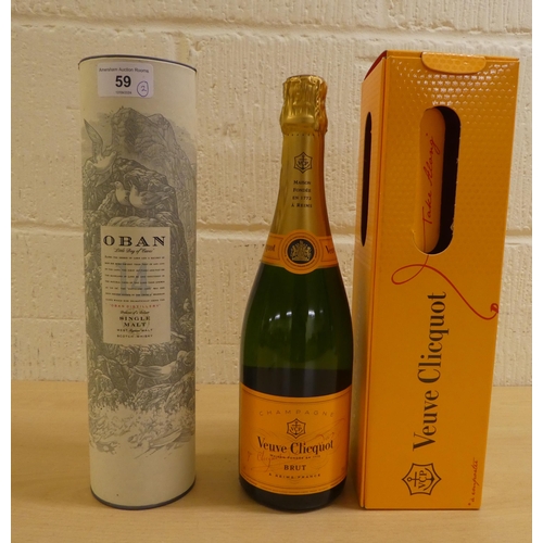 59 - Alcohol, viz. a bottle of Oban Single Malt Scotch whisky  boxed; and a bottle of Veuve Clicquot Brut... 