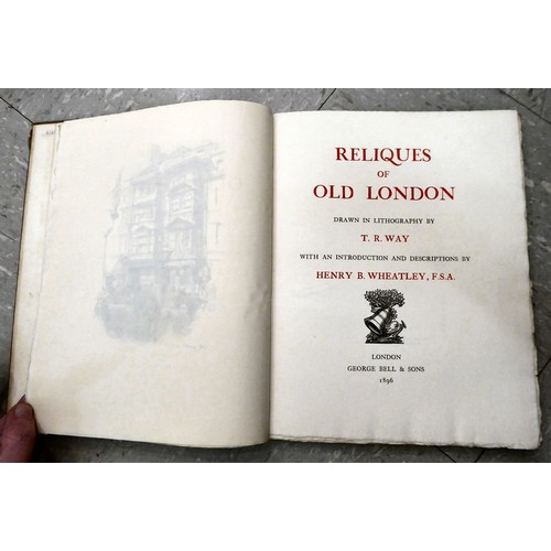 96 - Books, London related reference: to include 'Reliques of Old London' described by Henry B Wheatley a... 