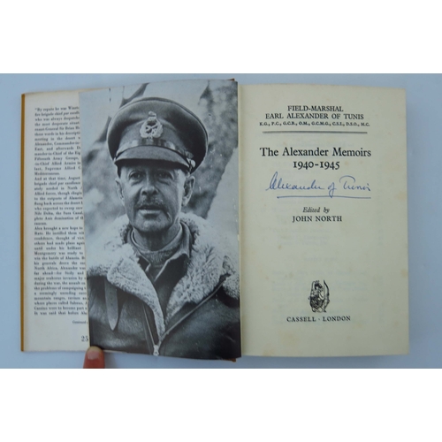 210 - The Memoirs of Field-Marshall Earl Alexander of Tunis, 1940-1945, 1962, edited by John North, signed... 