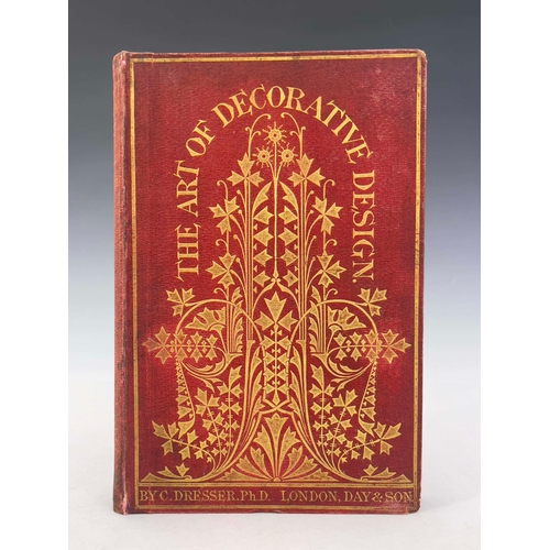 595 - Dresser, Christopher, The Art of Decorative Design, 1862, Day & Sons, London, tooled gilt red cloth ... 