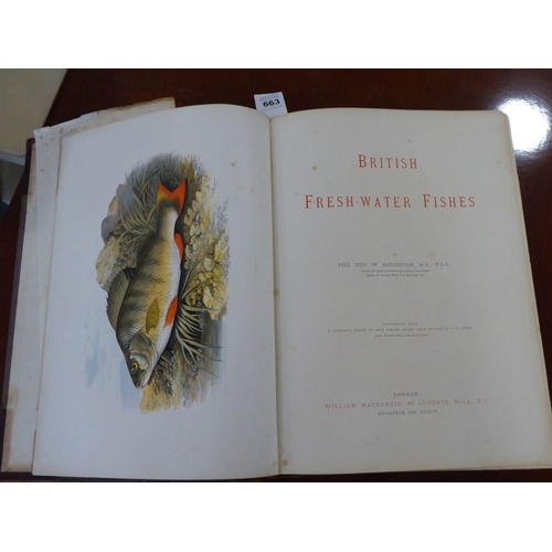 663 - A part-leather bound hardback volume 'British Fresh-Water Fishes' by The Rev. W. Houghton M.A.F.L.S.... 