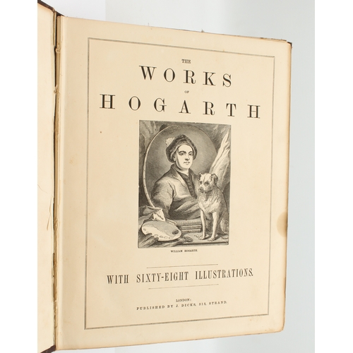 315 - The Works of Hogarth with sixty-eight illustrations (J. Dicks, 313 Strand)