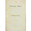 Paine (Thos.) The Theological Works of Thomas Paine, 8vo L. 1818, First Edn. Thus., cont. hf. calf; ... 