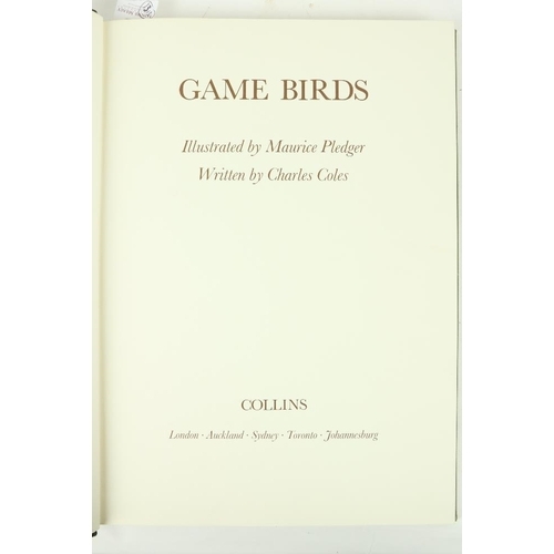 1313 - Signed by Author & Artist  Coles (Chas.) & Pledger (M.)illus. Game Birds, folio L. (Collins) 1981, S... 