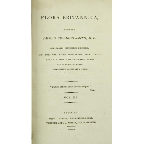 10 - Author's Presentation CopySmith (James Edw.) Flora Britannica, 3 vols. roy 8vo L. 1800 - 1804. First... 