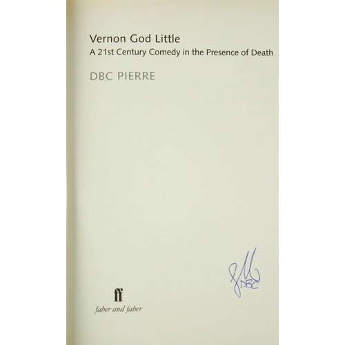 27 - Signed by the AuthorPierre (D.B.C.) Vernon, God Little, 8vo, L. (Faber & Faber) 2003, ... 