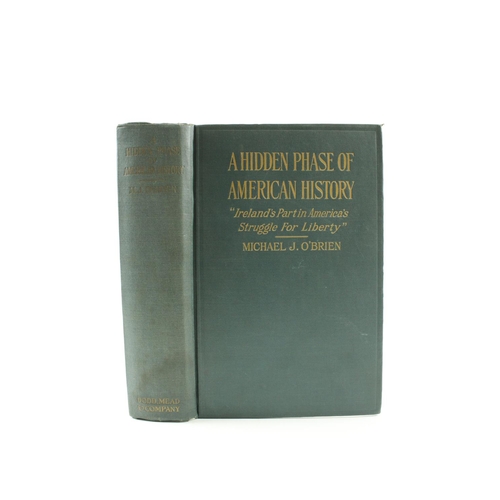 30 - Austin Stack's Copy, InscribedAmerican Irish: O'Brien (Michael J.) A Hidden Phase of American H... 