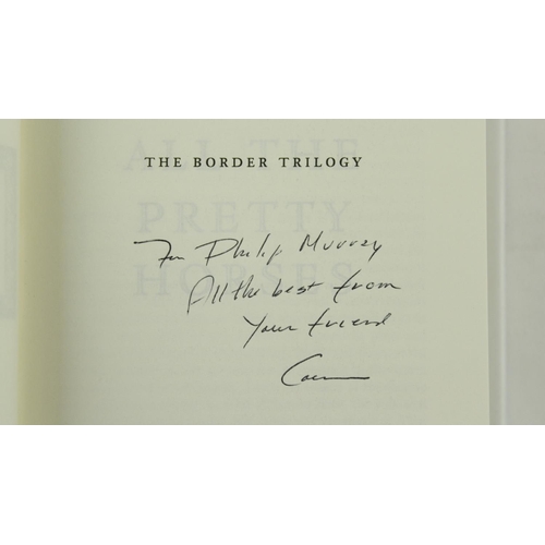 31 - Signed by the AuthorMc Carthy (Cormac) The Border Trilogy - All the Pretty Houses, The Crossing and ... 