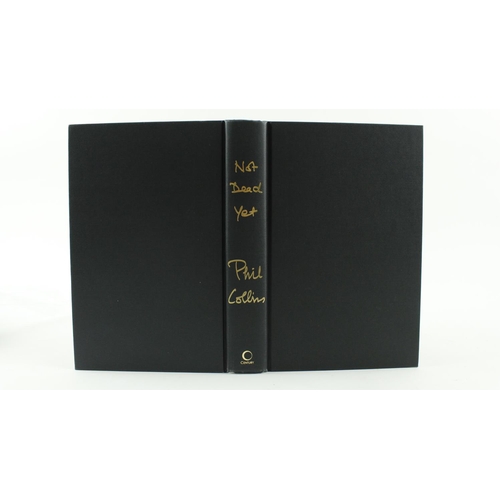 37 - Signed by Phil CollinsCollins (Phil) Not Dead Yet, The Autobiography, 8vo, L. (Random House) 20... 