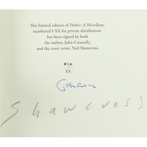 188 - Signed Limited of 20 CopiesConnolly (John) & Shawcross (Neil) Artist, Parker: A Miscellany, 8vo ... 