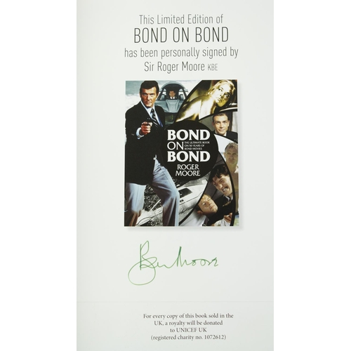 204 - Signed Limited EditionMoore (Sir Roger)K.B.E. Bond on Bond, sm. folio, L. (Michael O'Mara Ltd.)... 