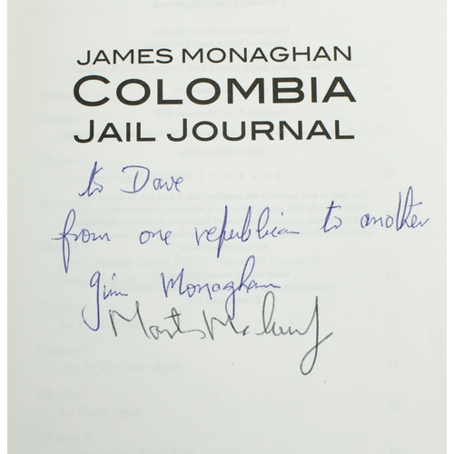 225 - Political: Monaghan (J.) Columbia Jail Journal, 8vo, Dingle 2007, Signed by Jim Monaghan and Martin ... 