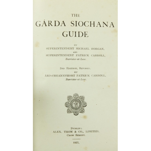 256 - Garda Guide: Horgan (Supt. M.) & Carroll (Supt. Patrick) The Garda Siochana Guide, 8vo... 