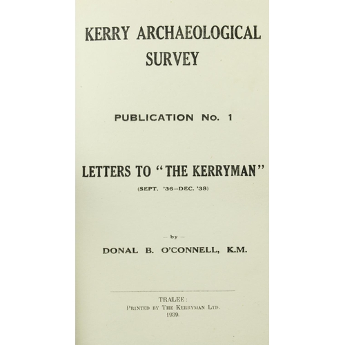 270 - Co. Kerry: O'Connell (Donal B.) Kerry Archaeological Survey, Publication No. 1 Letters to ... 