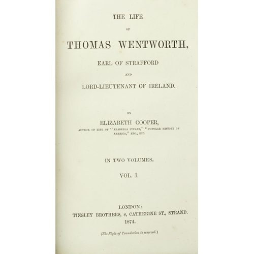 274 - Cooper (Eliz.) The Life of Thomas Wentworth, Earl of Strafford and Lord Lieutenant of Ireland, ... 