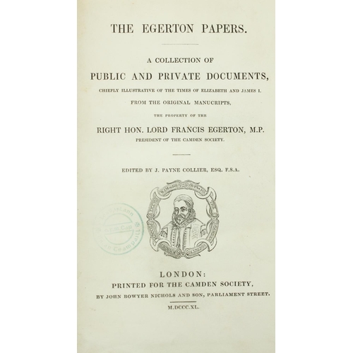 304 - Camden Society: Collier (J. Payne)ed. The Egerton Papers, A Collection of Public and Private Documen... 