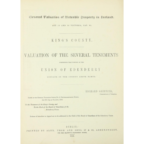 336 - Important Collection of Griffith's ValuationsGriffith (Richard) Gen. Valuation of Rateable Property ... 