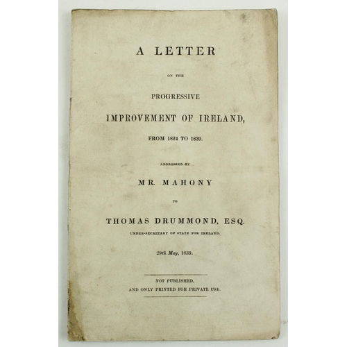 344 - Pamphlet: Mahony (Pierce)  A Letter on the Progressive Improvement of Ireland, From 1824 to 1839. Ad... 