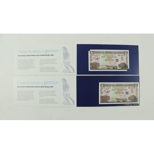 392 - Banknotes: [Ulster Bank Limited] Two consecutive Five Pound Sterling Bank Notes - 'George Best' numb... 