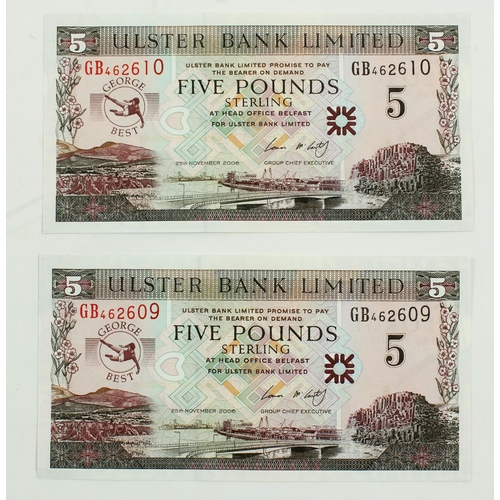 392 - Banknotes: [Ulster Bank Limited] Two consecutive Five Pound Sterling Bank Notes - 'George Best' numb... 