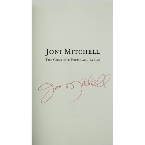 41 - Signed by Joni MitchellMitchell (Joni) The Complete Poems and Lyrics, 4to N.Y. (Crown Publisher... 