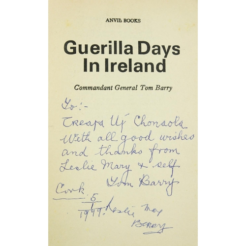 48 - Barry (Tom) Guerrilla Days in Ireland, 8vo, Cork (Anvil) 1976, Fifth, Inscribed ... 