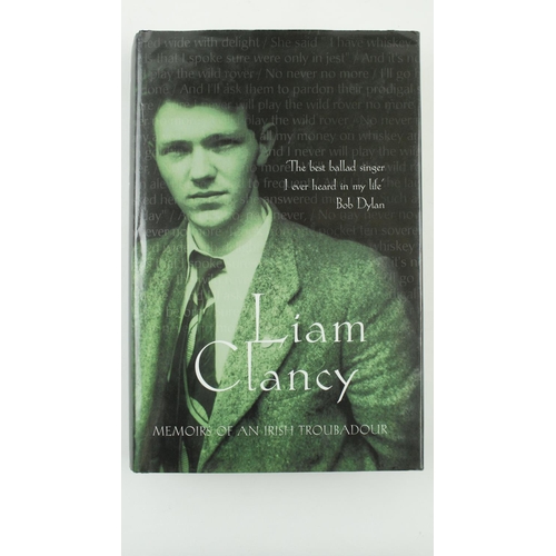 94 - Signed by Liam ClancyClancy (Liam) Memoirs of an Irish Troubadour, 8vo L. (Virgin Books) 2002,&... 