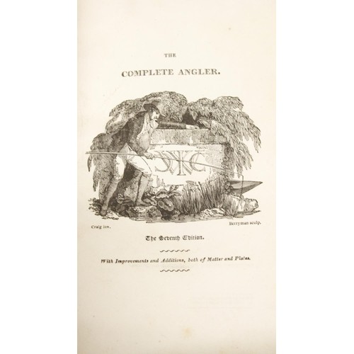 241 - Fishing: Walton (I.), Cotton (C.), & Hawkins (Sir J.) The Complete Angler; or, Contemplative Man... 