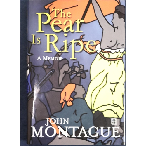 106 - Signed by John Montague  Montague (John) The Pear is Ripe, a Memoir, 8vo Signed Limited Edition, No.... 