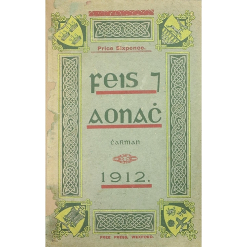 122 - Co. Wexford: Feis agus Aonach Charman 1912, 8vo, Wexford (Free Press) 1912, illus. and adverts, ptd.... 