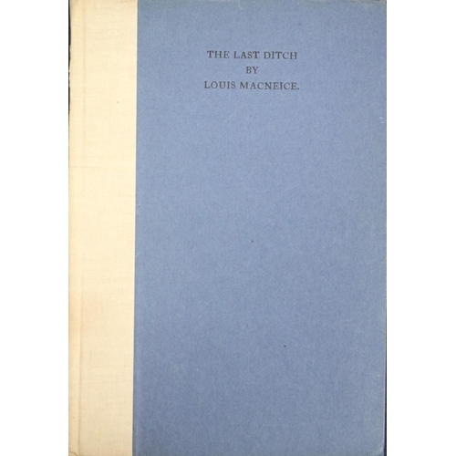 126 - [Cuala Press] Mac Neice (L.) The Last Ditch, 8vo D. (Cuala) 1940, Ltd. Edn., 450 Copies, cloth back ... 