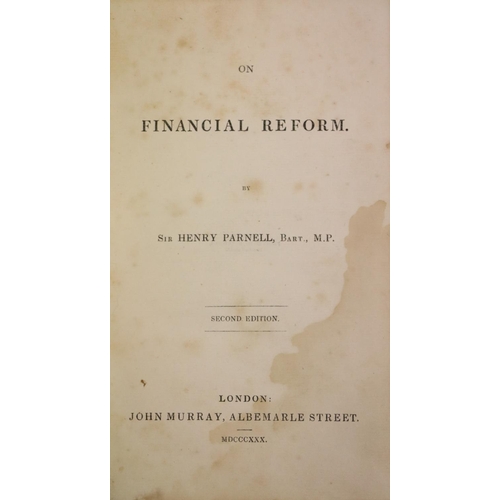 133 - Parnell (Sir Henry) On Financial Reform, 8vo L. 1830 Second Edn. (Best) 2 fold. tables, some water s... 