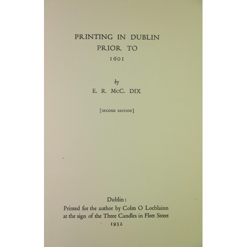 135 - Three Candles: Dix (E.R. McC.) Printing in Dublin Prior to 1601, D. (For the Author by Colm O Lochla... 