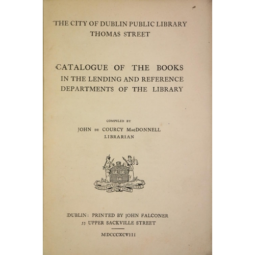 137 - Library Catalogue: City of Dublin Public Library, Thomas Street, Catalogue of the Books in the Landi... 