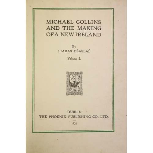 139 - Beasla¡ (Piaras) Michael Collins and The making of a New Ireland, 2 vols., D. (The Phoenix Publishin... 