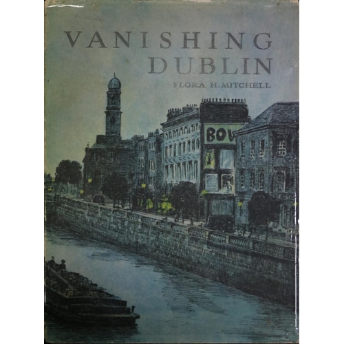 149 - Mitchell (Flora H.) Vanishing Dublin, 4to D. (Allen & Figgis) 1966, First, hf. title, illus., cl... 