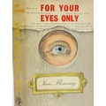 Fleming (Ian) For Your Eyes Only,  8vo L. (Jonathan Cape) 1960, First Edn., black cloth with painted... 