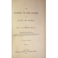 Gibson (Rev. C.B.) The History of the County and City of Cork, 2 vols. L. (T.C. Newby) 1861, First E... 