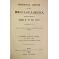 Hatton Flood (Warden) Historical Review of the Irish Parliaments.. Addressed to the Provost and Fell... 