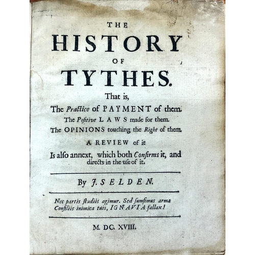 2 - Selden (John) The History of Tythes, sm. 4to [L.] 1618. First Edn., some damp stains, later calf bac... 