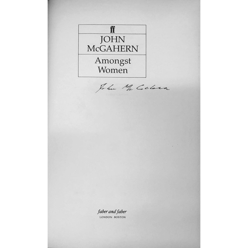 34 - Mc Gahern (John) Amongst Women, roy 8vo L. (Faber & Faber) 1990. First Edn. - Signed, d.w.; The ... 