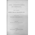 Wellington - Ireland: Civil Correspondence and Memoranda of Field Marshal Arthur Duke of Wellington,... 