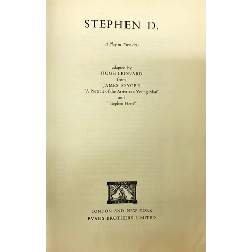 42 - Leonard (Hugh) Stephen D. A Play in Two Acts, Adopted by Hugh Leonard from James Joyce, 8vo L. 1964.... 