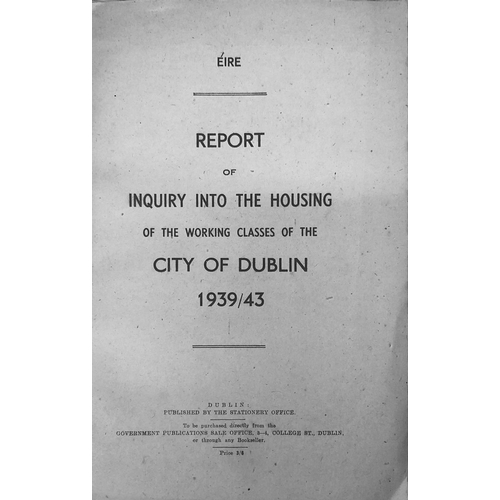 47 - Stationery Office: Report of Inquiry into the Housing of the Working Classes of the City of Dublin 1... 