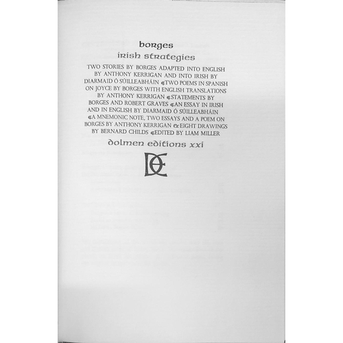 71 - Dolmen Editions: Miller (Liam)ed. Borges Irish Strategies - Two Stories, adapted into English etc., ... 