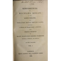 Kelly (Michael) Reminiscences of Michael Kelly of the King's Theatre,... 2 vols. 8vo L. 1826. First ... 