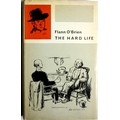 O'Brien (Flann) The Hard Life, Lond. 1961, First Edn.,; The Third Policeman, L. 1967. First Edn., bo... 
