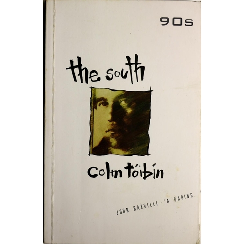 32 - Toibin (Colm) The South, 8vo L. (Serpentstail) 1990. First Edn. of the Author's First Book, publishe... 