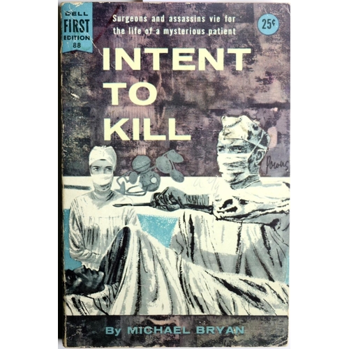 33 - Rare First Editions - Brian Moore[Brian Moore] - Bryan (Michael) Intent to Kill, 8vo Dell First Edit... 