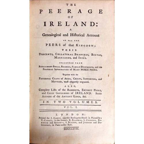 50 - Irish Genealogy: The Peerage of Ireland, A Genealogical and Historical Account of All the Peers of t... 